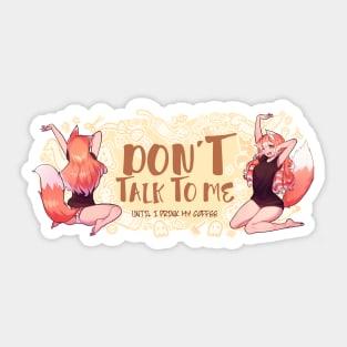 Don't Talk To Me Tira Sticker